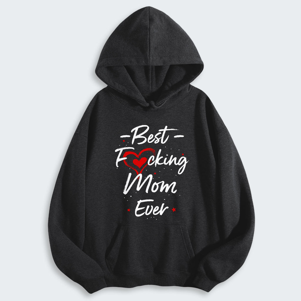 Best Mom Ever Hoodie 410126