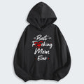 Best Mom Ever Hoodie 410126