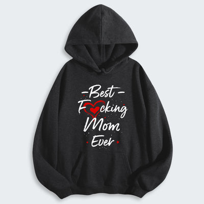 Best Mom Ever Hoodie 410126