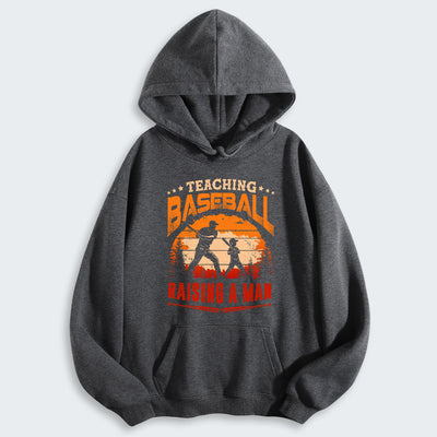 Teaching baseball. Raising a man. Hoodie 510126