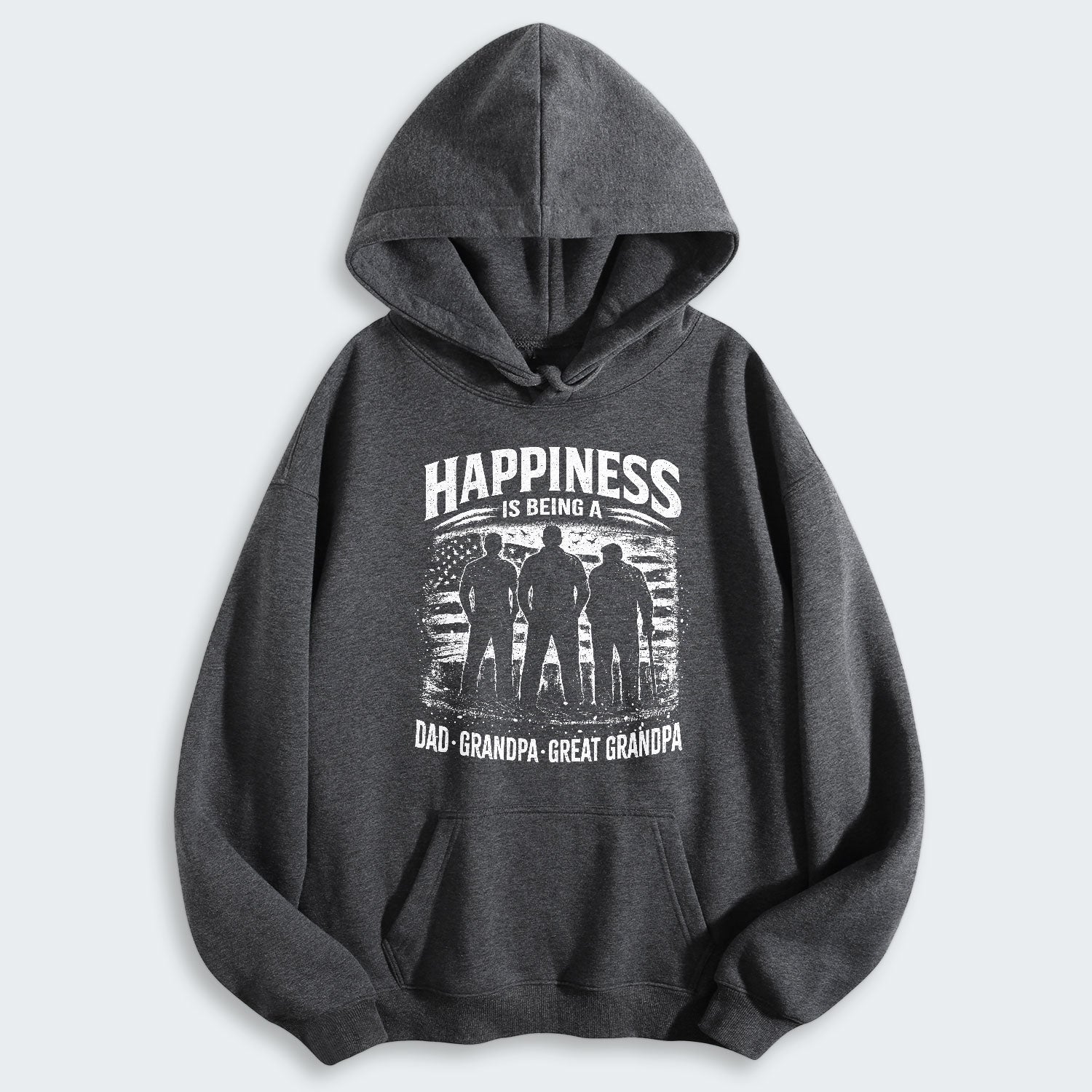 Happiness Is Being A Dad Grandpa and Great Grandpa Hoodie 250126