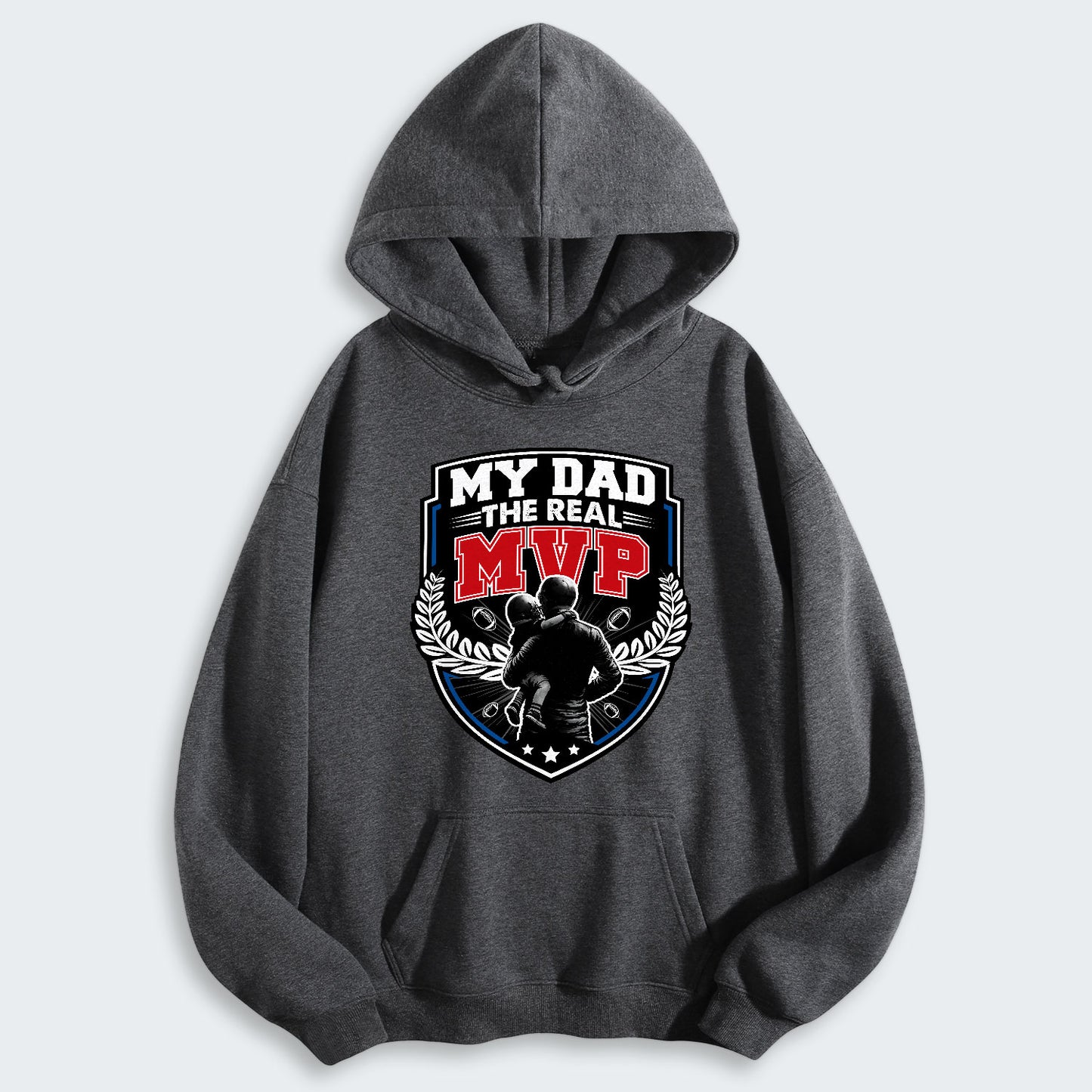 My Dad, The Real MVP. Hoodie 570126