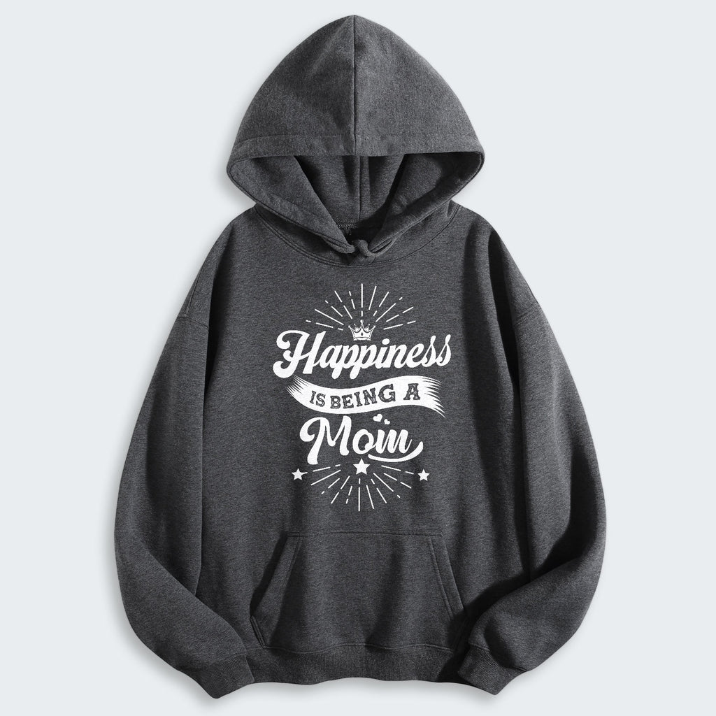 Happiness Is Being A Mom Hoodie 380126