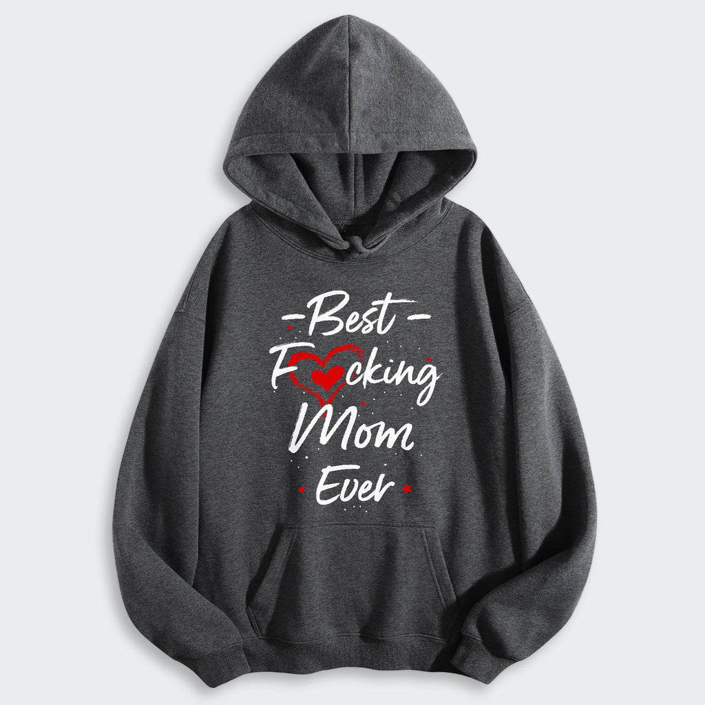 Best Mom Ever Hoodie 410126
