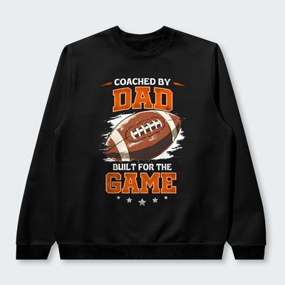 Coached by Dad. Built for the game. Sweater 500126