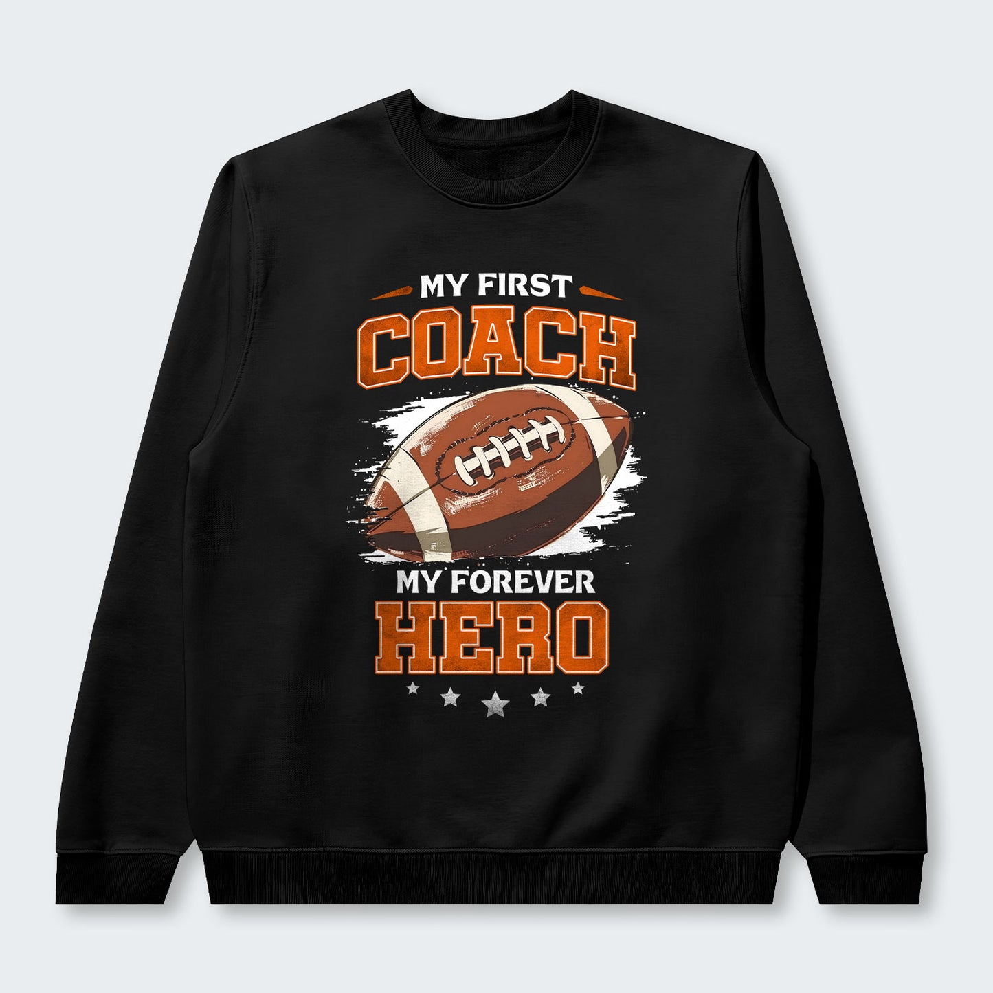 My first coach. My forever hero. Sweater 500126