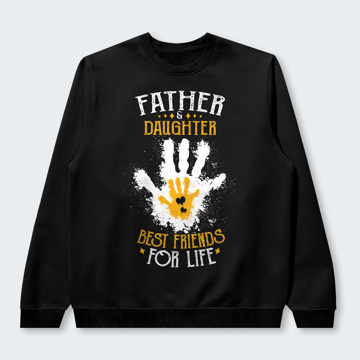 Father & Daughter Best Friends For Life Swearter 200126