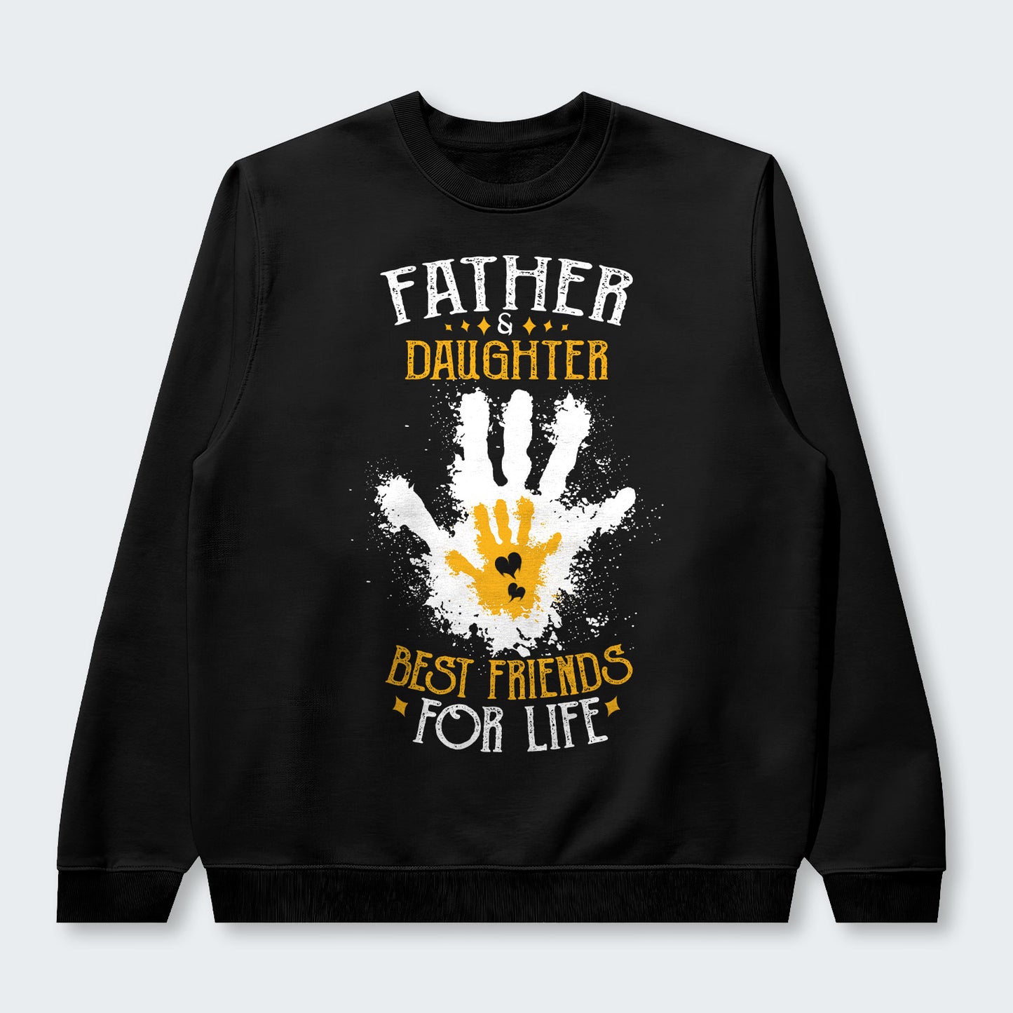 Father & Daughter Best Friends For Life Swearter 200126