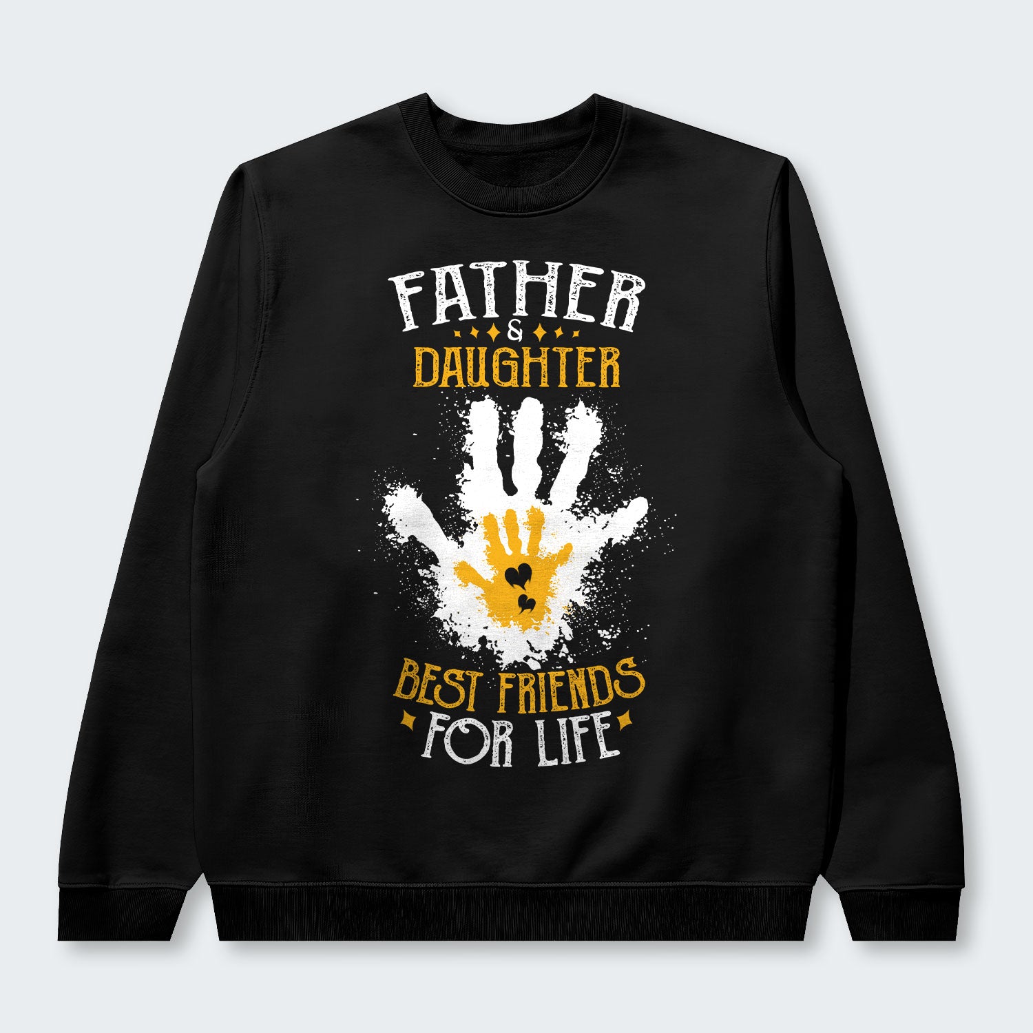 Father & Daughter Best Friends For Life Swearter 200126