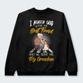 I Asked God For A Best Friend And He Sent Me My Grandma Sweater 140126