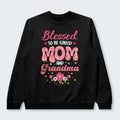 Blessed To Be Call Mom And Grandma Sweater 030126