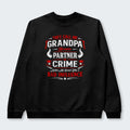 They Call Me Grandpa Because Partner in Crime Sweater 320126