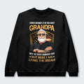 I Never Dreamed I'd Be This Crazy Grandpa Sweater 230126