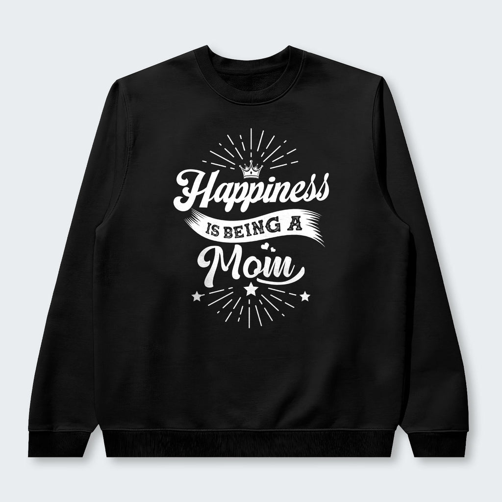 Happiness Is Being A Mom Sweater 380126