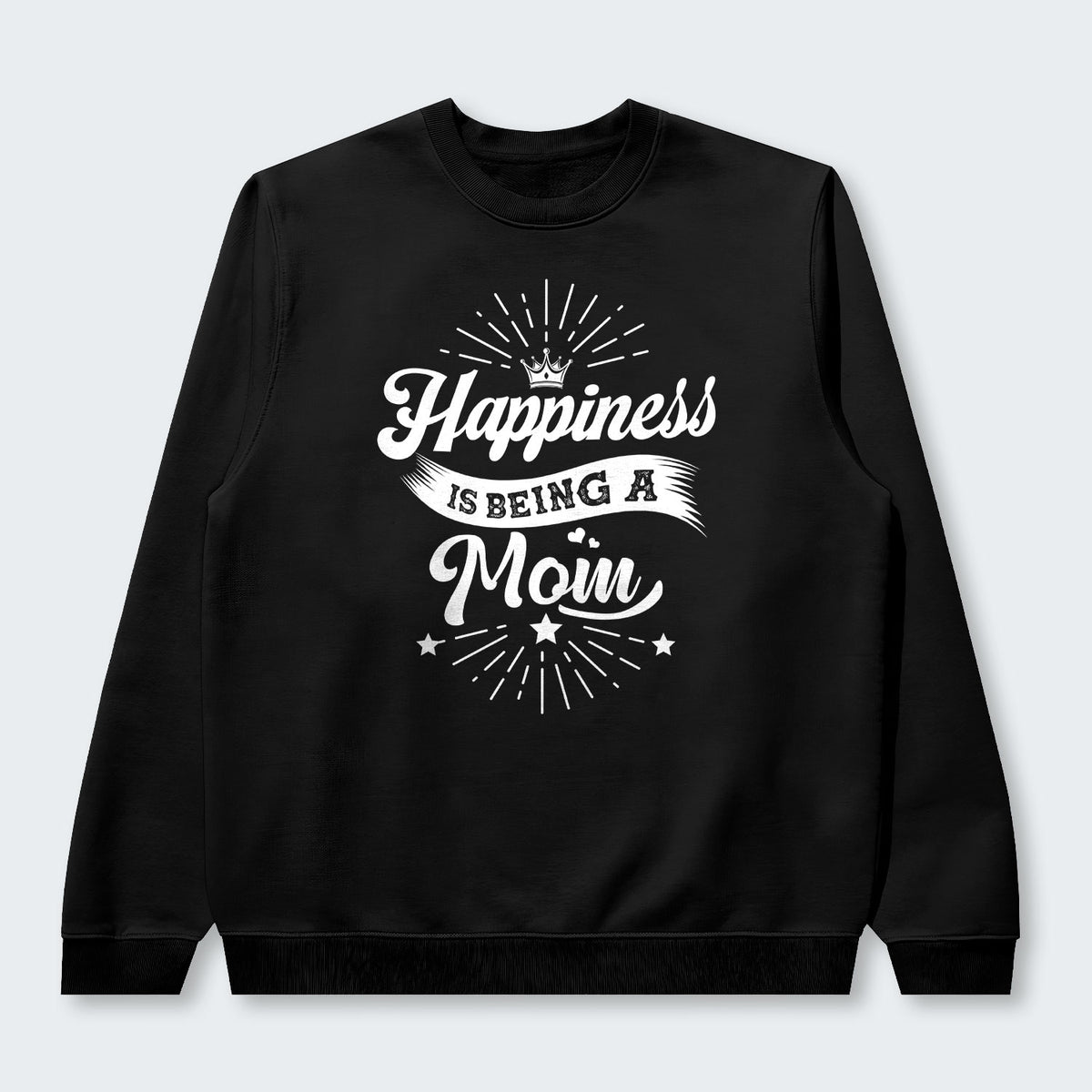 Happiness Is Being A Mom Sweater 380126