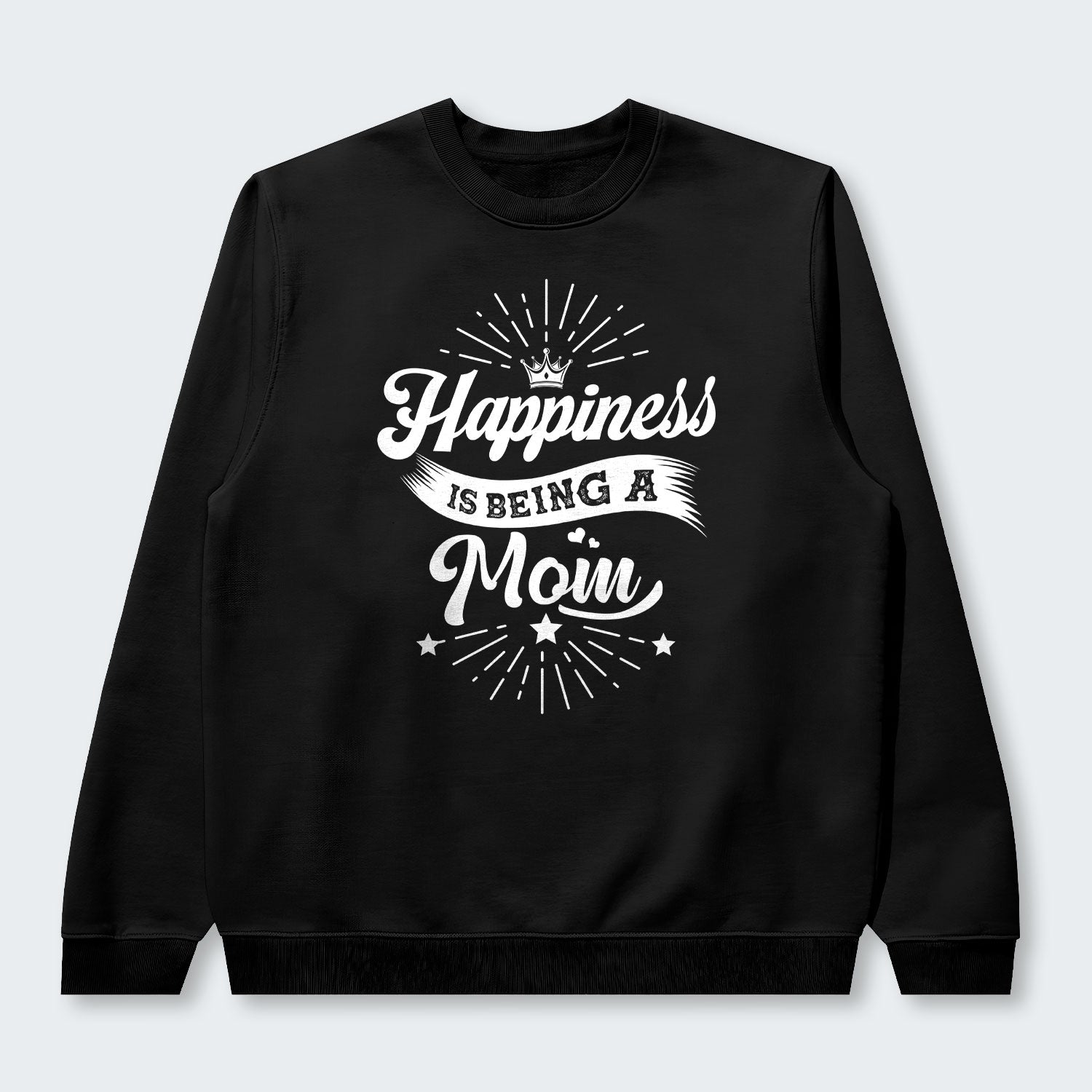 Happiness Is Being A Mom Sweater 380126