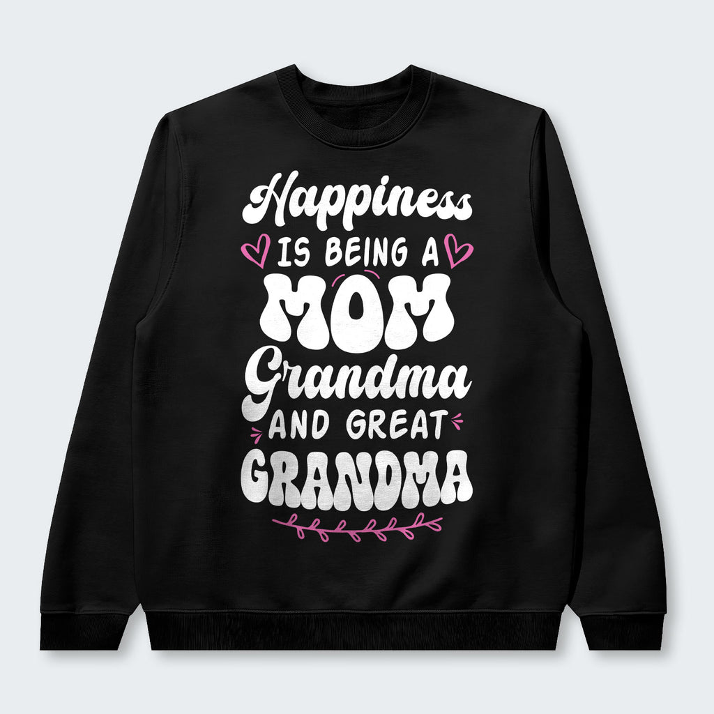 Happiness Is Being A Grandma Mom And Great Grandma Sweater 070126