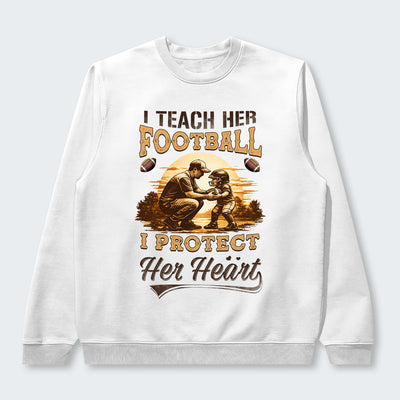 I teach her football. I protect her heart. Sweater 540126