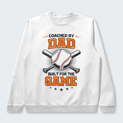 Coached by Dad. Built for the game. Sweater 490126