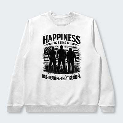 Happiness Is Being A Dad Grandpa and Great Grandpa Sweater 250126