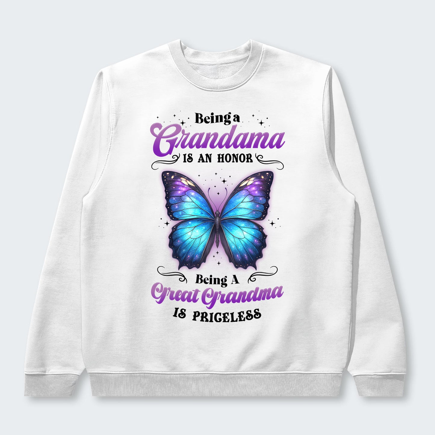 Being A Grandma Is An Honor Being A Great Grandma Is Priceless Swearter 090126