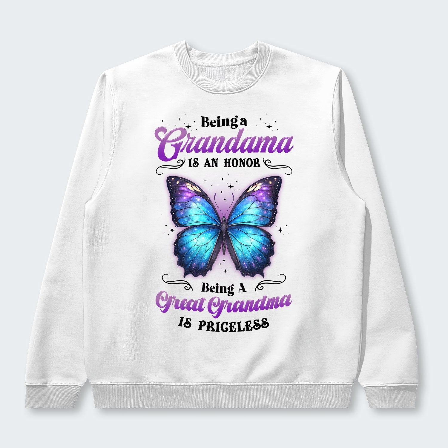 Being A Grandma Is An Honor Being A Great Grandma Is Priceless Swearter 090126