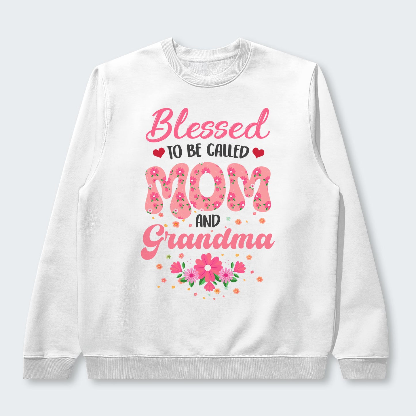 Blessed To Be Call Mom And Grandma Sweater 030126