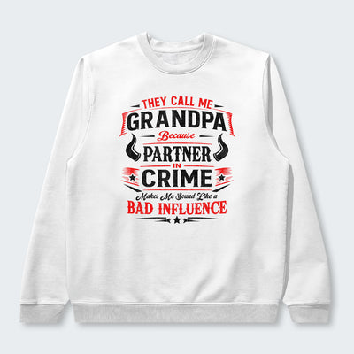 They Call Me Grandpa Because Partner in Crime Sweater 320126