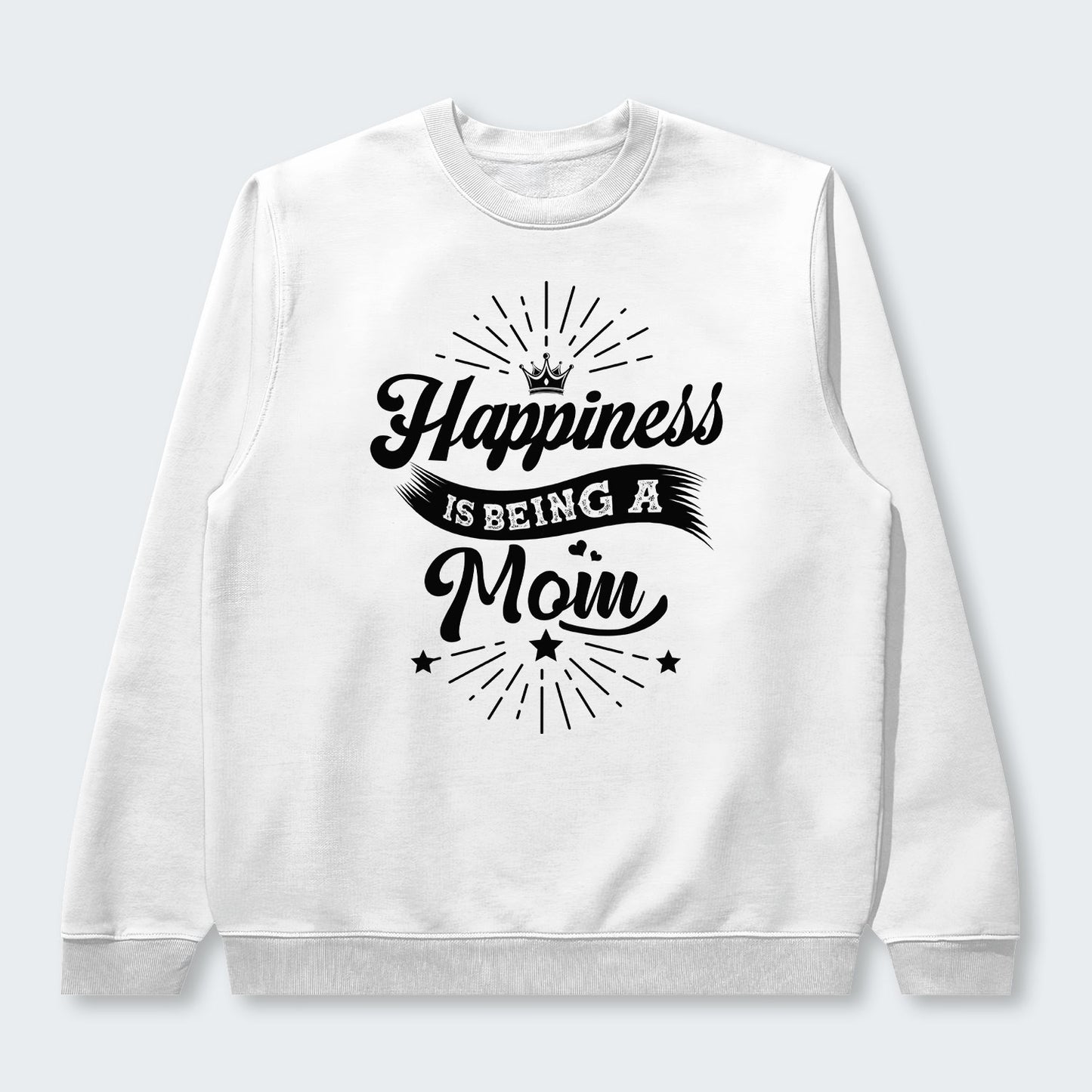 Happiness Is Being A Mom Sweater 380126