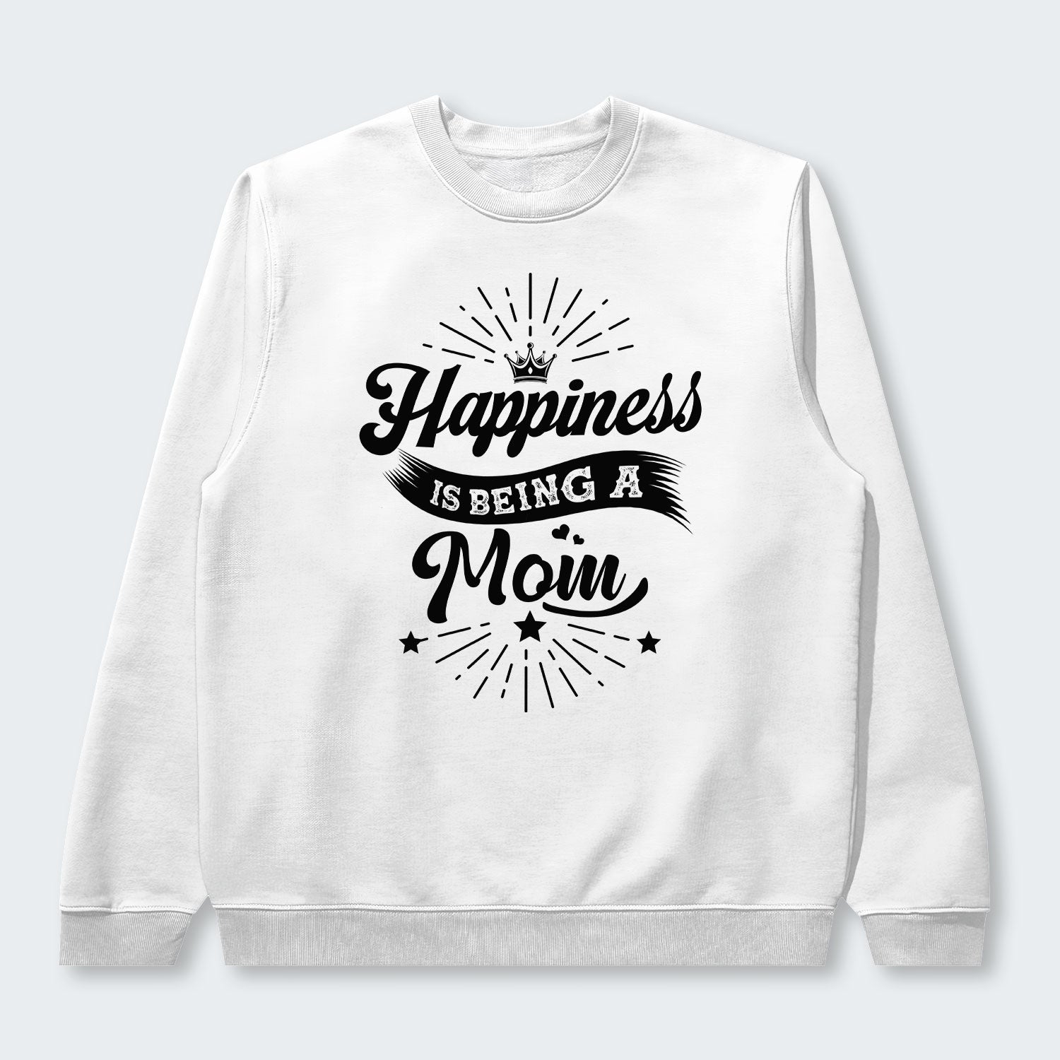Happiness Is Being A Mom Sweater 380126