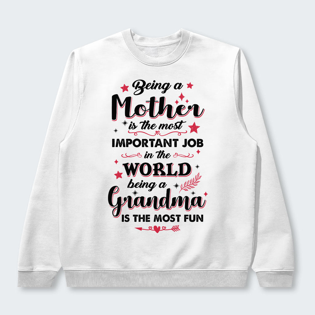Being A Mother Is The Most Important Job In The World Sweater 080126