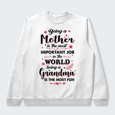 Being A Mother Is The Most Important Job In The World Sweater 080126