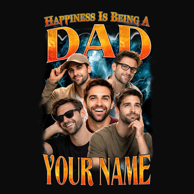 Happiness Is Being A Dad Custom Tee 050226